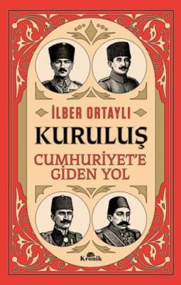 Kuruluş Cumhuriyet e Giden Yol