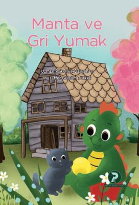 Manta ve Gri Yumak