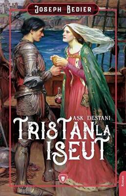 Tristanl a Iseut Aşk Destanı