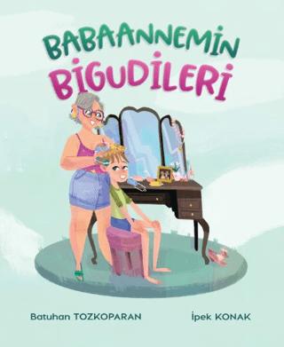 Babaannemin Bigudileri