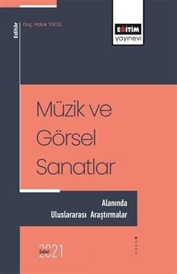 Müzik ve Görsel Sanatlar Alanında Uluslararası Araştırmalar