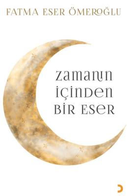 Zamanın İçinden Bir Eser