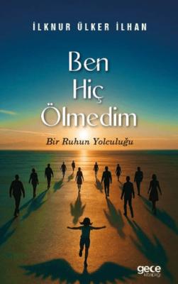 Ben Hiç Ölmedim