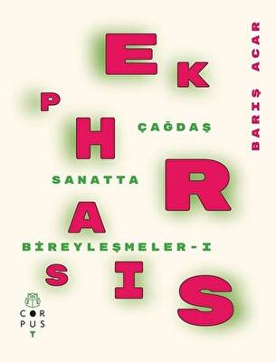 Ekphrasis Çağdaş Sanatta Bireyleşmeler I