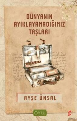 Dünyanın Ayıklayamadığımız Taşları