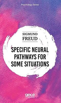Specific Neural Pathways for Some Situations