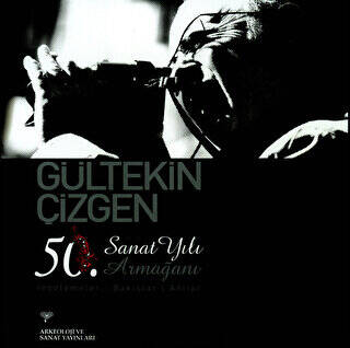 Gültekin Çizgen 50 Sanat Yılı Armağanı