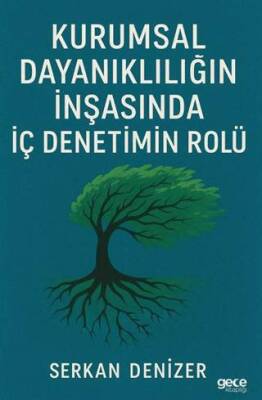 Kurumsal Dayanıklılığın İnşasında İç Denetimin Rolü