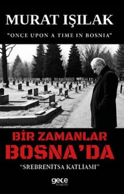 Bir Zamanlar Bosna da
