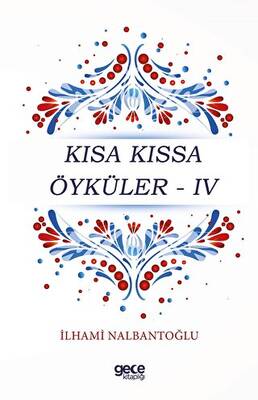 Kısa Kıssa Öyküler 4