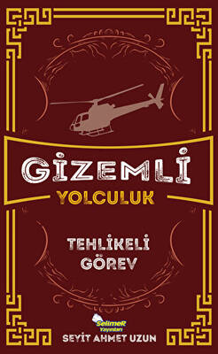 Gizemli Yolculuk Tehlikeli Görev