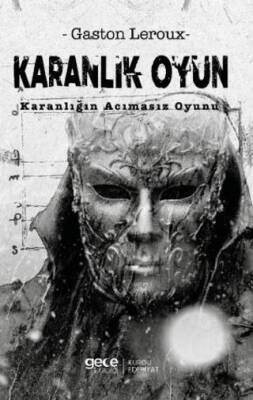 Karanlık Oyun Karanlığın Acımasız Oyunu