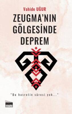 Zeugma nın Gölgesinde Deprem