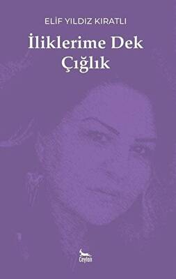 İliklerime Dek Çığlık