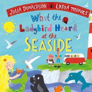 What the Ladybird Heard at the Seaside Board Book