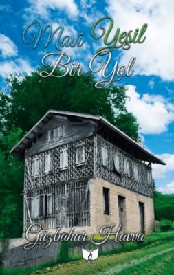 Mavi Yeşil Bir Yol