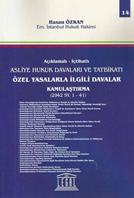 Açıklamalı İçtihatlı Asliye Hukuk Davaları ve Tatbikatı Özel Yasalarla İlgili Davalar Kamulaştırma
