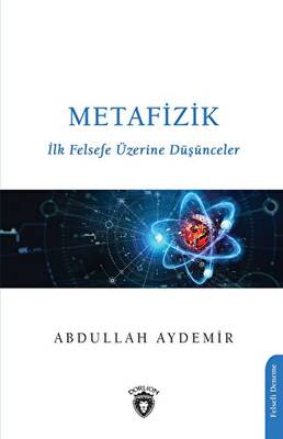 Metafizik ilk Felsefe Üzerine Düşünceler
