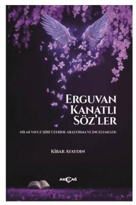 Erguvan Kanatlı Söz ler