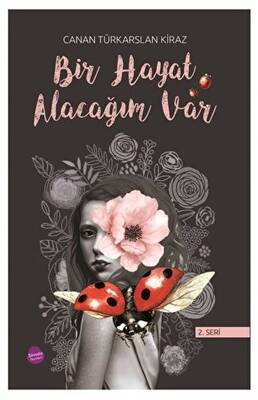 Bir Hayat Alacağım Var 2 Seri
