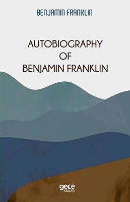Autobiography and Other Writings
