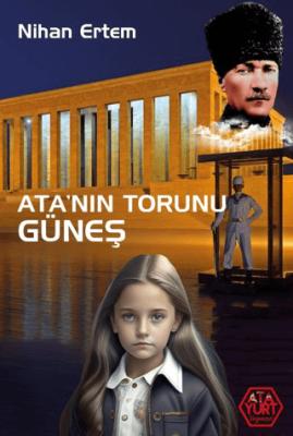 Ata nın Torunu Güneş Nihan Ertem 20 İndirim