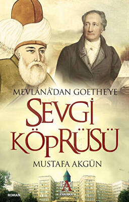 Mevlana dan Goethe ye Sevgi Köprüsü