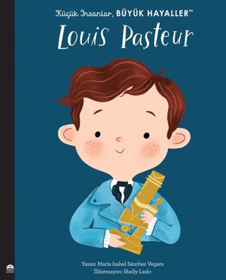 Louis Pasteur Küçük İnsanlar Büyük Hayaller