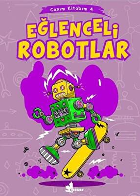Eğlenceli Robotlar Canım Kitabım 4