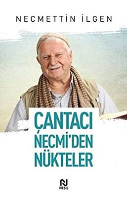 Çantacı Necmi den Nükteler