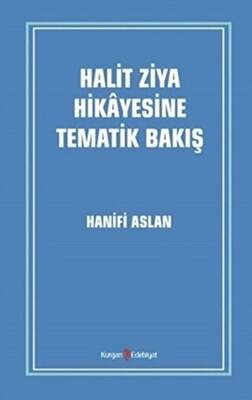 Halit Ziya Hikayesine Tematik Bakış