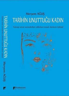 Tarihin Unuttuğu Kadın