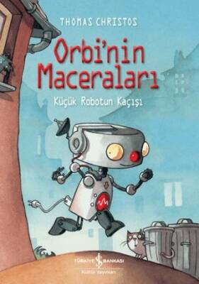 Orbi nin Maceraları Küçük Robotun Kaçışı