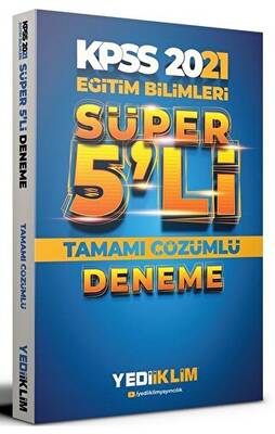 Yediiklim Yayınları 2024 KPSS Eğitim Bilimleri Tamamı Çözümlü Süper 5 li Deneme