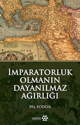İmparatorluk Olmanın Dayanılmaz Ağırlığı