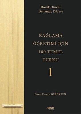 Bağlama Öğretimi İçin 100 Temel Türkü 1
