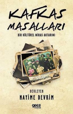 Kafkas Masalları Bir Kültürel Miras Aktarımı 2