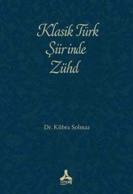 Klasik Türk Şiirinde Zühd