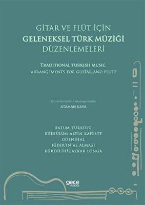 Gitar ve Flüt Için Geleneksel Türk Müziği Düzenlemeleri