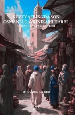 Kuzey Afrika da Son Osmanlı Gayrinizami Harbi