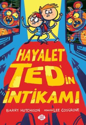Hayalet Ted in İstilası