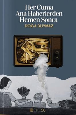 Her Cuma Ana Haberlerden Hemen Sonra