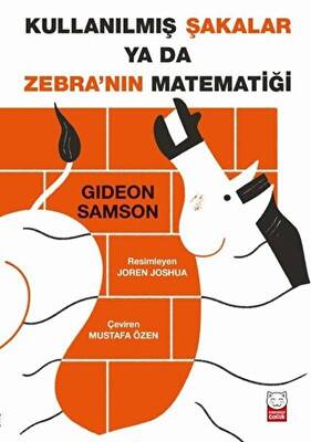 Kullanılmış Şakalar ya da Zebra nın Matematiği