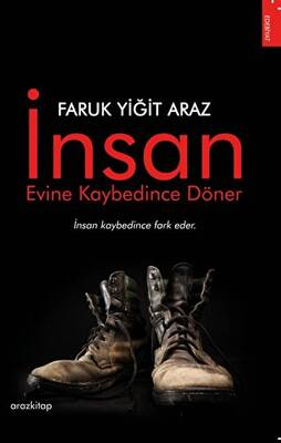 İnsan Evine Kaybedince Döner