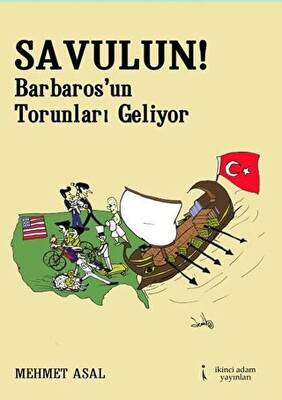 Savulun Barbarosun Torunları Geliyor