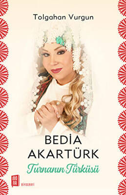 Bedia Akartürk Turnanın Türküsü