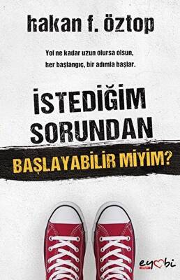 İstediğim Sorundan Başlayabilir Miyim