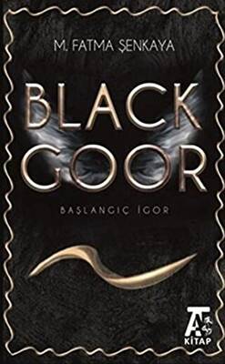 Black Goor Başlangıç İgor