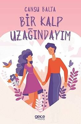 Bir Kalp Uzağındayım