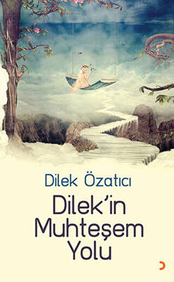 Dilek in Muhteşem Yolu